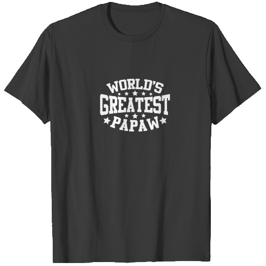 World's Greatest Papaw Funny Father's Day T-shirt
