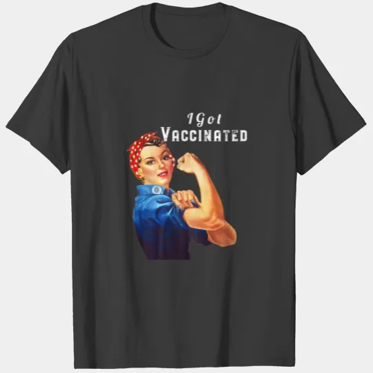 Womens Pro Vaccine Vaccinated Rosie The Riveter Pr T-shirt