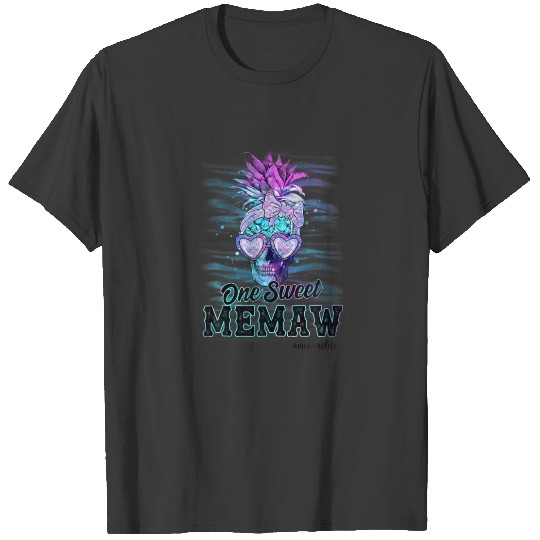 One Sweet Memaw Pineapple Skull Tie Dye Memaw Life T-shirt
