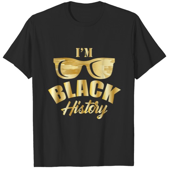 Discover I'm Black History - Black Lives Matter T-shirt
