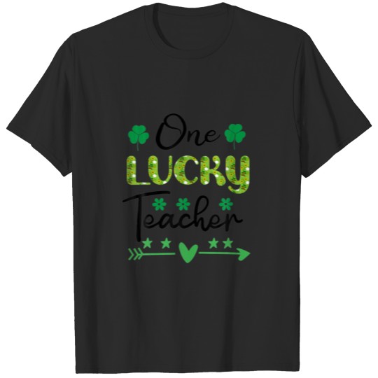 Discover Women's One Lucky Teacher St Patricks Day Luckiest T-shirt