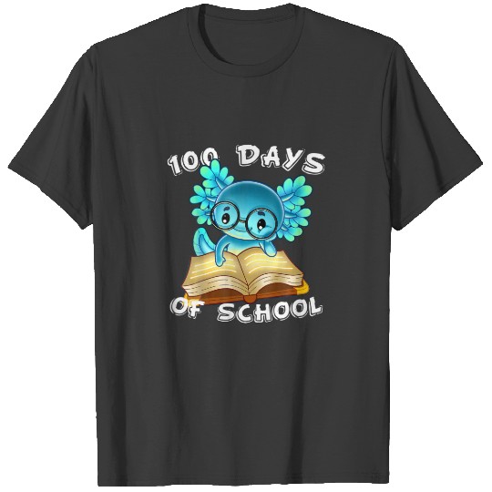Kindergarten Happy 100 Days Of School Funny Axolot T-shirt
