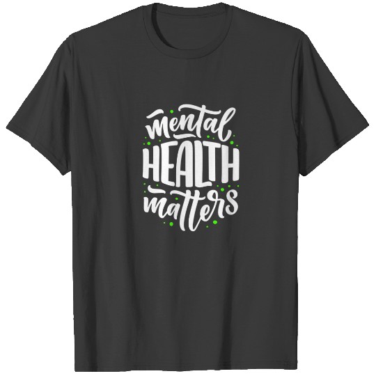 Mental Health Matters Awareness Human Brain Mental T-shirt