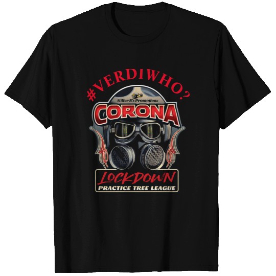 Corona Lockdown #verdiwho? fight poster T-shirt