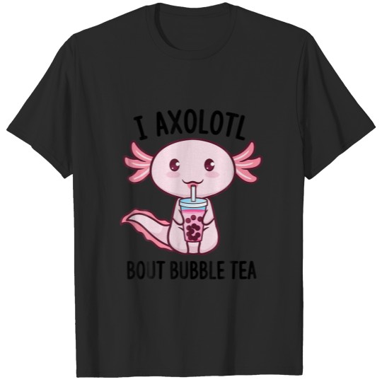 I Axolotl Questions Bout Bubble Tea Funny Water Sa T-shirt