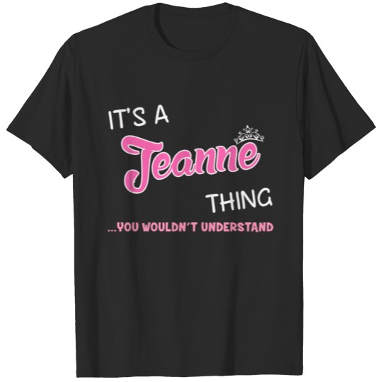 It's a Jeanne thing you wouldn't understand Plus Size T-shirt