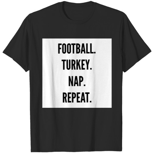 Discover Thanksgiving Football turkey nap repeat funny T-shirt