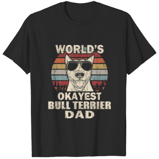 Discover Mens World's Okayest Bull Terrier Dad Vintage Retr T-shirt