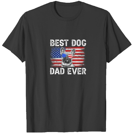 Mens Best French Bulldog Dad Ever American Flag 4T T-shirt