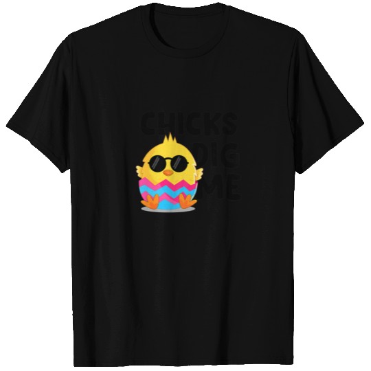 Chicks Dig Me Cute Easter Egg Hunt With Sunglasses T-shirt