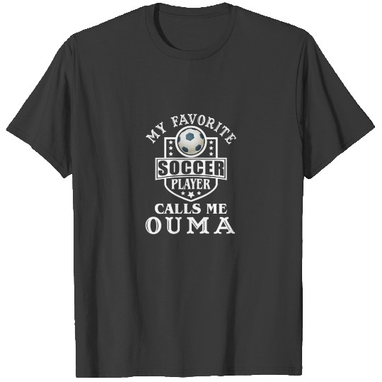 Discover Womens My Favorite Soccer Player Calls Me Ouma App T-shirt