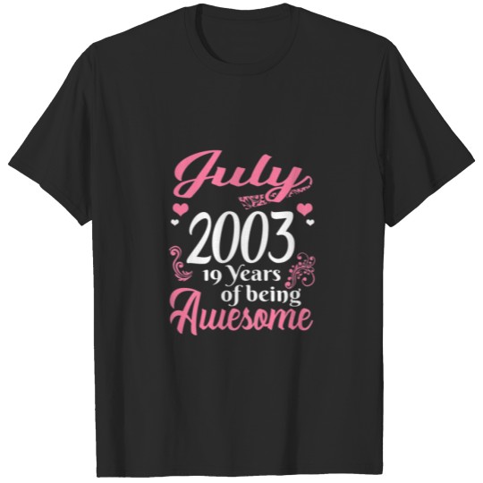 Discover July Girls 19 Birthday 19 Years Old Awesome Since T-shirt