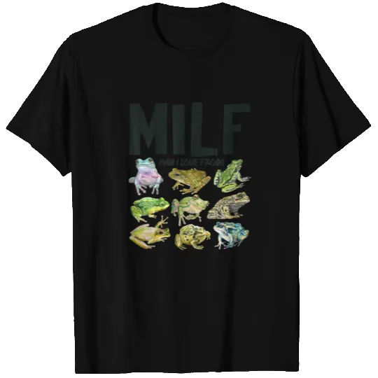 MILF Man I Love Frogs Amphibian T-shirt