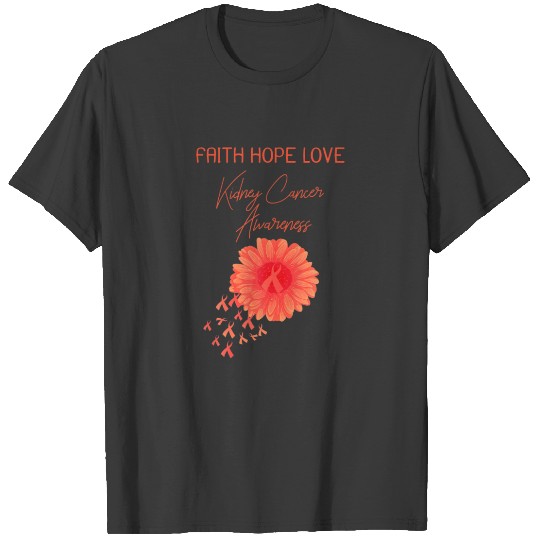 Faith Hope Love Kidney Cancer Orange Ribbon Gift T-shirt