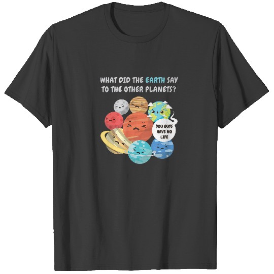 Solar System Planets Funny Earth T-shirt