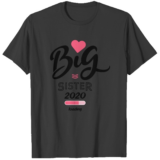 Big sister 2020 loading T-shirt