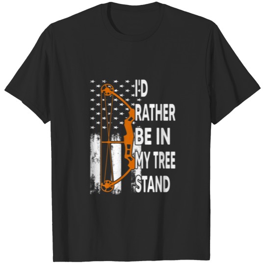 Discover I'd Rather B In My Tree Stand - Funny Deer Hunting T-shirt