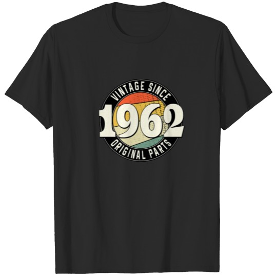 60 Year Old Gifts 60Th Birthday Vintage Since 1962 T-shirt