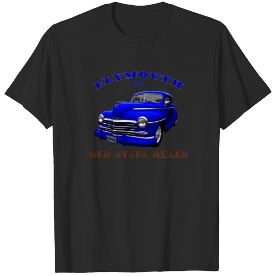 Discover 1948 Plymouth. 1948 Chrysler. Mopar. 48 Blue. T-shirt