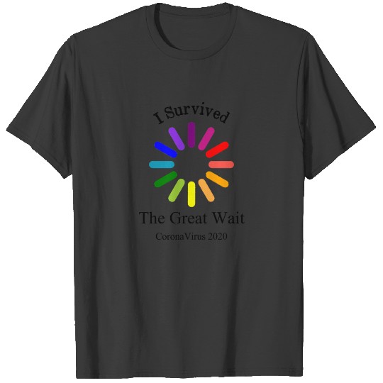 I Survived the Great Wait Corona Virus 2020 T-shirt