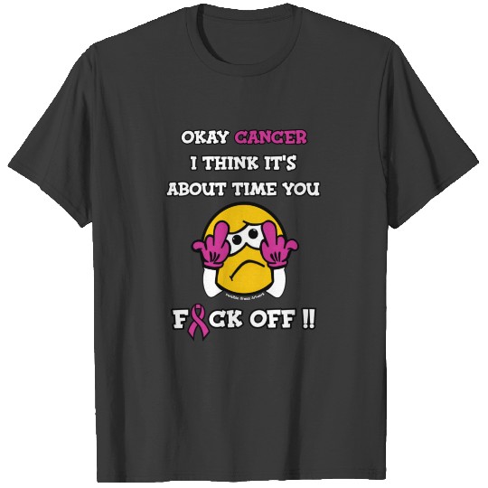F#CK OFF...Breast Cancer T-shirt