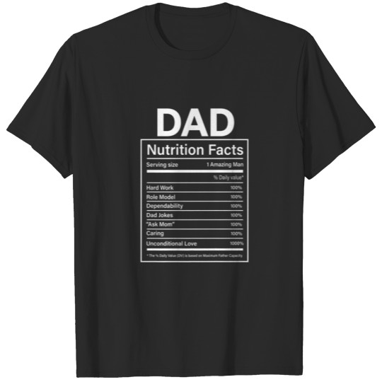 Discover Funny Men's Father's Day Dad Nutrition Facts Sarca T-shirt