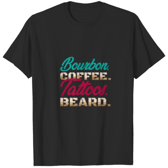 Bourbon Coffee Tattoos Beard Tattoo Caffeine Whisk T-shirt