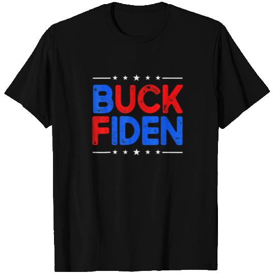 Anti Biden Funny Joe Biden Buck Fiden T-shirt