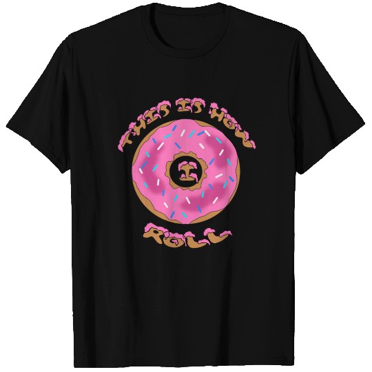 This is How I Roll Donut  Plus Size T-shirt