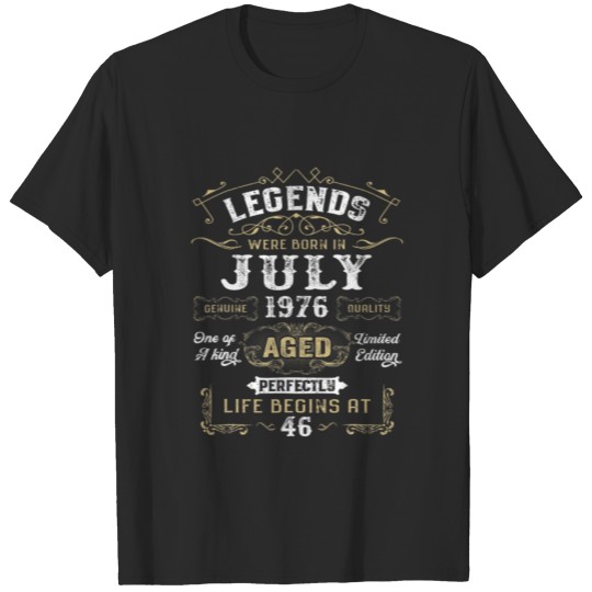 Discover Legends Were Born In July 1976 46Th Birthday 46 Ye T-shirt