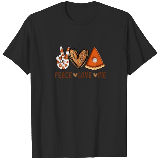 Discover Peace Love Pie Gift For Pie Day Lover Pi Day T-shirt