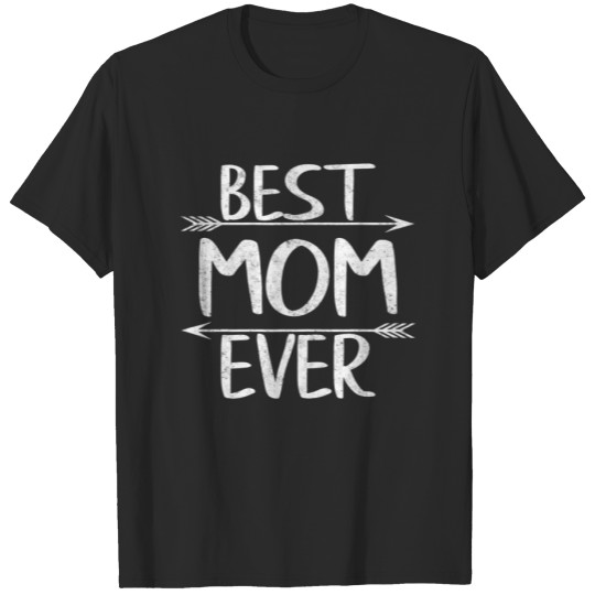Discover Best Mom Ever Casual Funny Mother's Day T-shirt
