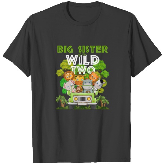 Big Sister Of The Wild Two Zoo Truck Birthday Safa T-shirt