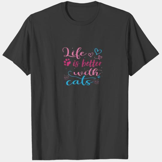 Life Is Better With Cats Valentine's Day Funny Cat T-shirt