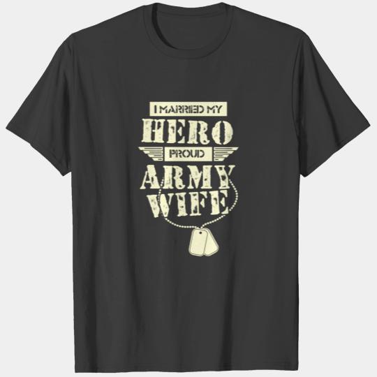 I Married My Hero Proud Army Wife T-shirt