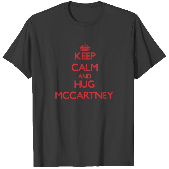 Keep calm and Hug Mccartney T-shirt