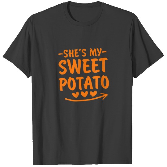 Shes My Sweet Potato I Yam Set Couples Thanksgivin T-shirt