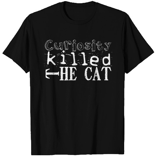 Curiosity killed the Cat in White Proverb Women BT T-shirt