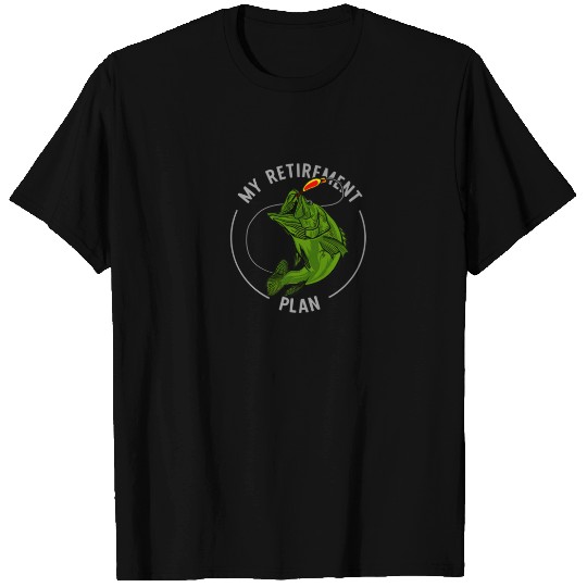 Retirement Plan Funny Fishing T-shirt
