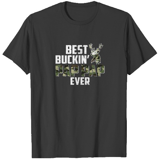 Discover Best Buckin' Pap Pap Ever Deer Hunting Father Day T-shirt