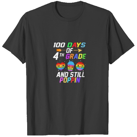 Funny 100 Days Of School And Still Poppin 100Th 4T T-shirt