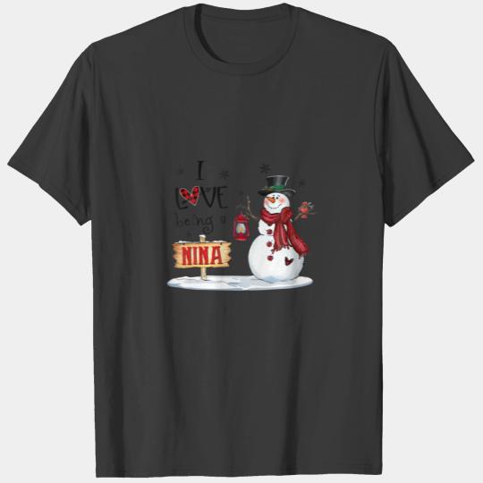 I Love Being A Nina Snowman Christmas Cute Grandma T-shirt