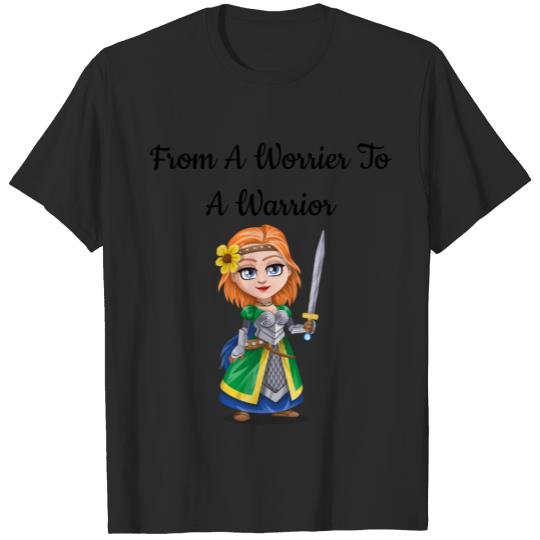 Discover From A Worrier To A Warrior T-shirt