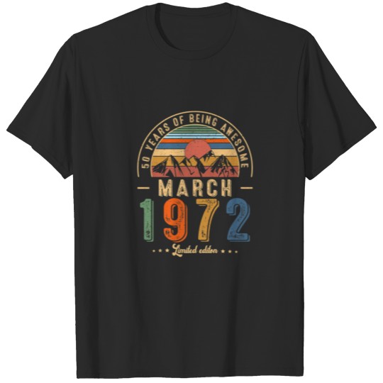 March 50Th Birthday 50 Years Old Vintage Born In 1 T-shirt