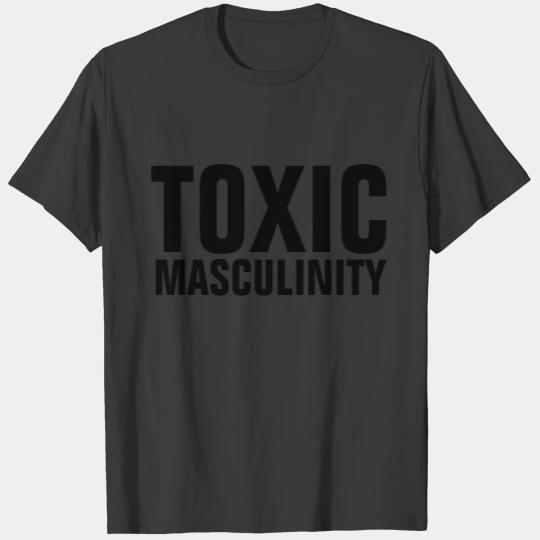 TOXIC MASCULINITY, Funny MEN'S s T-shirt