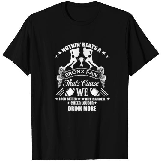nothing bests a bronx fan thats cause we T-shirt