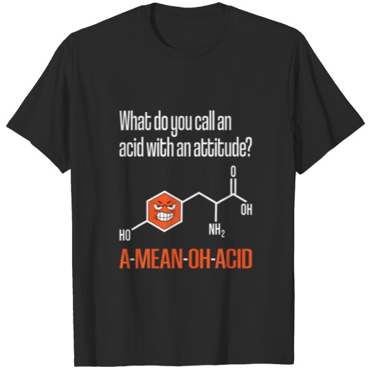 Amino Acid - Funny Chemistry Humor Science Teacher T-shirt