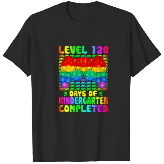 Discover Level 120 Days Of Kindergarten Completed Video Gam T-shirt