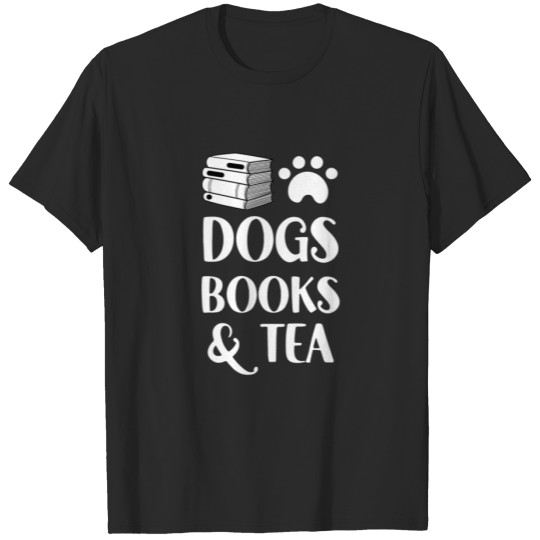 Funny Dogs Books And Tea Dog Lover Reading Bookwor T-shirt