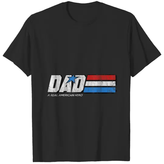 Discover DAD A Real American Hero T-shirt